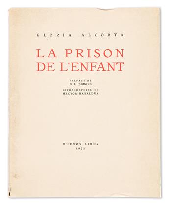 (BORGES, JORGE LUIS.) Alcorta, Gloria. La Prison de lEnfant.